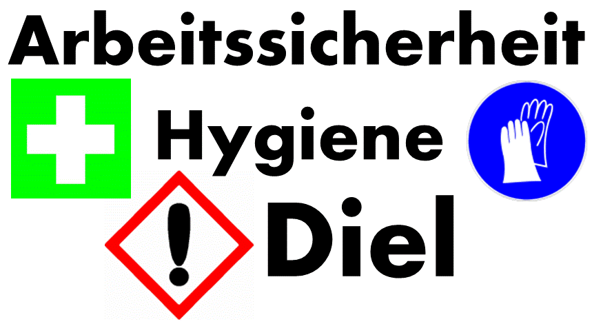 Arbeitssicherheit - Hygiene -Diel